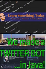 We Made A Twitter Bot in Java