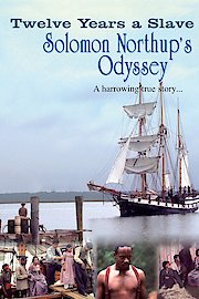Twelve Years a Slave Solomon Northup's Odyssey