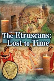 The Etruscans: Lost to Time