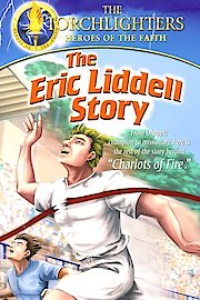 Torchlighters: The Eric Liddell Story