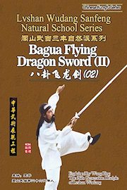 Lvshan Wudang Sanfeng Natural School Series-Bagua Flying Dragon Sword