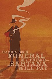 Have a Good Funeral, My Friend, Sartana Will Pay