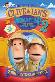 Clive & Ian's Wonderblimp of Knowledge 2: 7 Big Questions About God