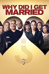 Tyler Perry's Why Did I Get Married?