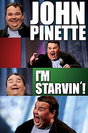 John Pinette - I'm Starvin'