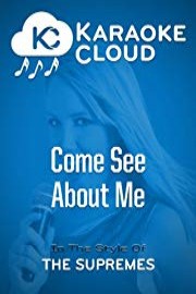 Karaoke Cloud - Come See About Me