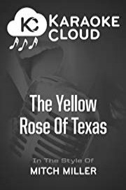 Karaoke Cloud - The Yellow Rose Of Texas