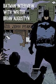 Batman Interview with Writer Brian Augustyn
