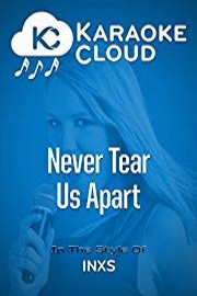 Karaoke Cloud - Never Tear Us Apart