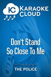 Karaoke Cloud - Don't Stand So Close To Me