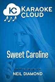 Karaoke Cloud - Sweet Caroline