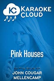 Karaoke Cloud - Pink Houses