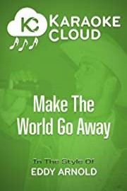 Karaoke Cloud - Make The World Go Away