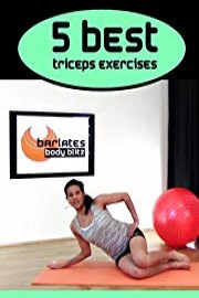 Barlates Body Blitz 5 Best Triceps Exercises Workout