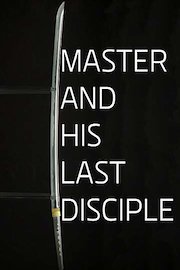 Master and His Last Disciple