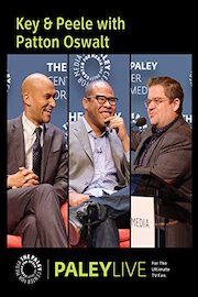 Key & Peele with Patton Oswalt: Live at the Paley Center