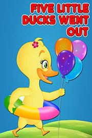 Five Little Ducks Went Out