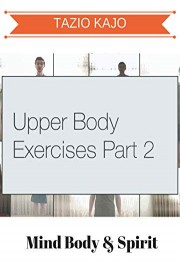Upper Body Exercises Part 2