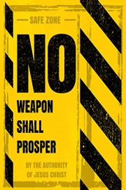 No Weapon Shall Prosper