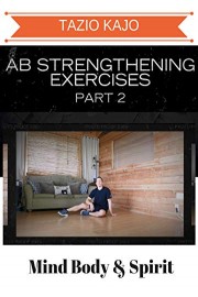 Ab Strengthening Exercises Part 2
