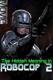 The Hidden Meaning in Robocop 2