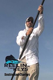 Reelin' In The Keys - Double Haul Charters