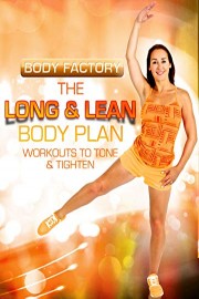 Body Factory - The Long & Lean Body Plan: Workouts to Tone & Tighten
