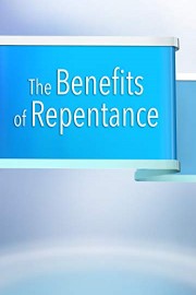The Benefits of Repentance