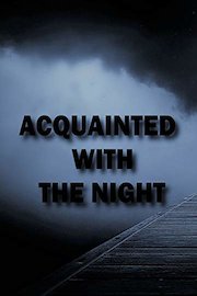 Acquainted With The Night
