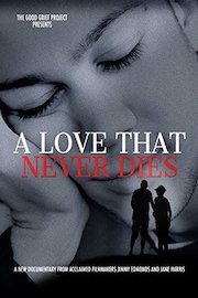 A Love That Never Dies
