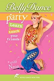 Bellydance Party with Neon - Hot belly dance combinations for club and party dancing