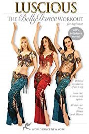 Luscious: The Bellydance Workout for Beginners - Neon, Blanca, Sarah Skinner - includes instruction