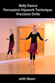 Belly Dance Percussive Hipwork Technique Precision Drills with Neon