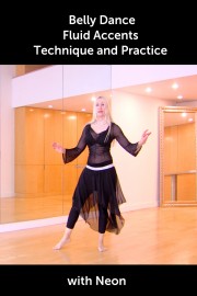 Belly Dance Fluid Accents Technique and Practice with Neon