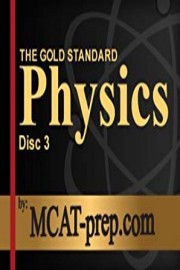 The Gold Standard MCAT Science Review: Physics
