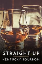 Straight Up: Kentucky Bourbon