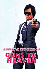 American Commando 9 - Guns To Heaven