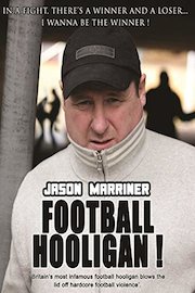 Jason Marriner - Football Hooligan