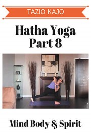 Hatha Yoga Part 8