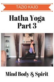 Hatha Yoga Part 3