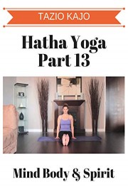 Hatha Yoga Part 13