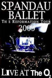 Spandau Ballet - Spandau Ballet: The Reformation Tour 2009 - Live at the O2