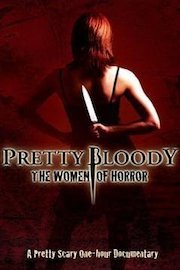 Pretty Bloody: The Women of Horror