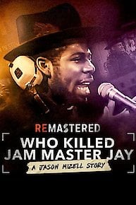 ReMastered: Who Killed Jam Master Jay?