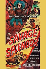 Savage Splendor
