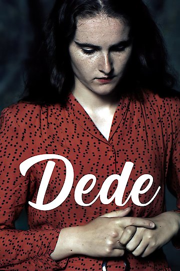 Watch Dede Online | 2018 Movie | Yidio
