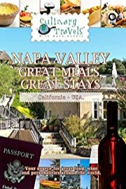 Culinary Travels - Napa Valley - Great Meals, Great Stays