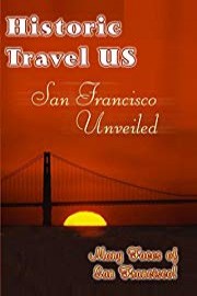 Historic Travel US San Francisco Unveiled