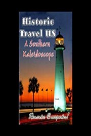 Historic Travel US A Southern Kaleidoscope