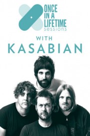 Once in a Lifetime Sessions with Kasabian
